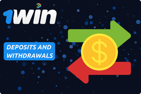 1Win Deposits and Withdrawals